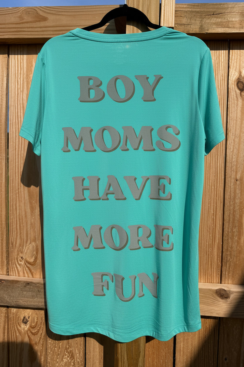 Boy Mom’s Have More Fun Turquoise Women’s Tee